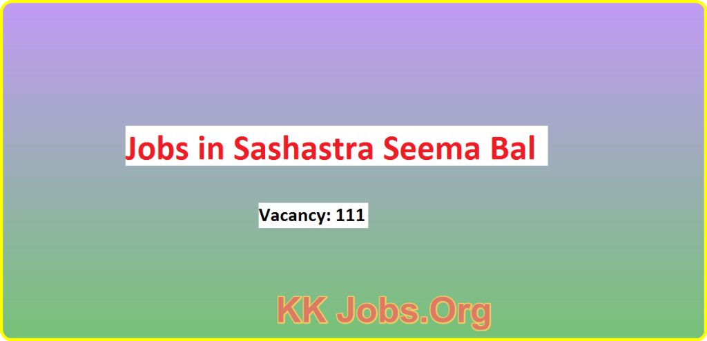 SI jobs in Sashastra Seema Bal